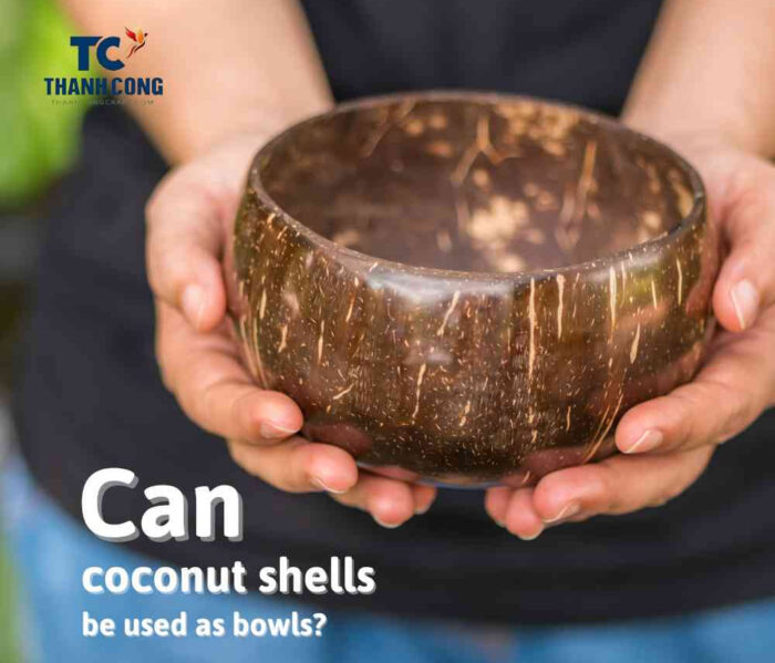 Can coconut shells be used as bowls?
