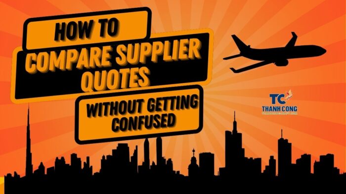 How to Compare Supplier Quotes Without Getting Confused