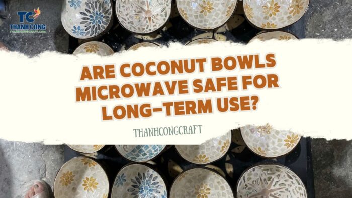 Are-Coconut-Bowls-Microwave-Safe-for-Long-Term-Use
