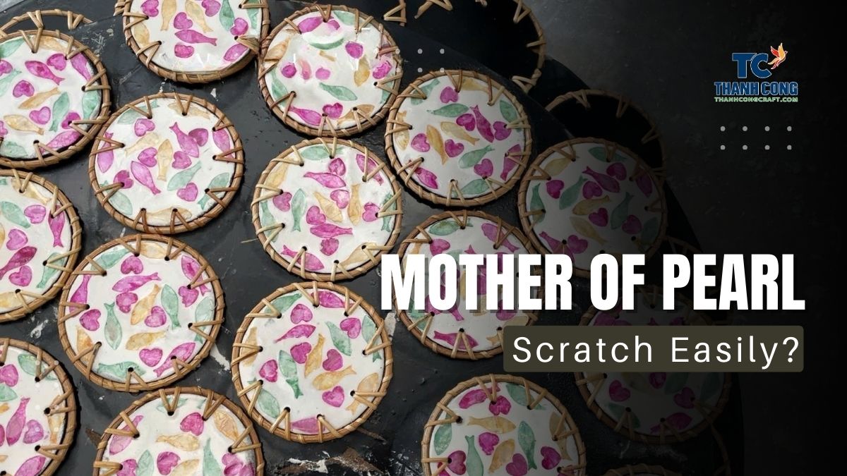 Does Mother of Pearl Scratch Easily