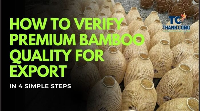 How To Verify Premium Bamboo Quality For Export In 4 Steps