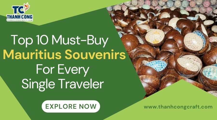 Top 10 Must-Buy Mauritius Souvenirs For Every Single Traveler