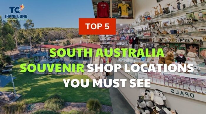Top 5 Best South Australia Souvenir Shop Locations You Must See